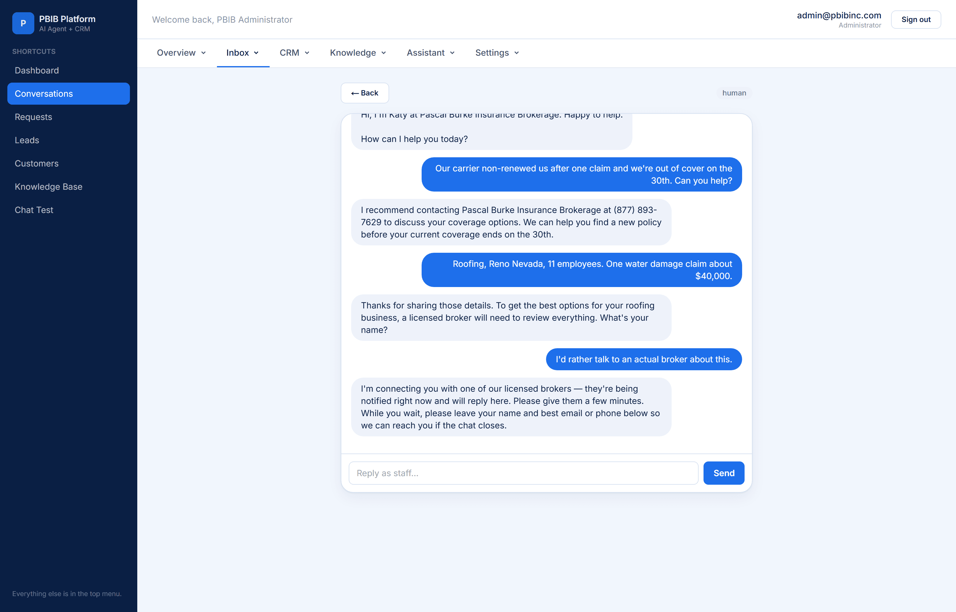 A full chat transcript in the conversation inbox: the assistant greets as Katy at Pascal Burke Insurance Brokerage, a roofer says their carrier non-renewed them after one claim with cover ending on the 30th, gives trade, state, headcount and the claim value, then asks to speak to an actual broker, and the assistant answers that a licensed broker is being notified and asks for a name and contact in the meantime, above a reply-as-staff box with a Send button.